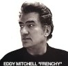 Eddy Mitchell Frenchy